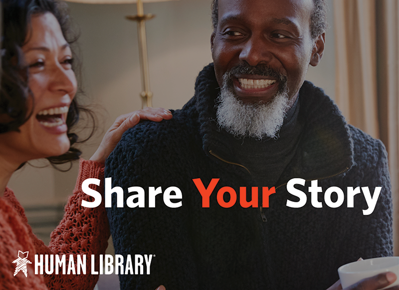 A picture of a caucasian woman and an older african american man with the text "Share your story"