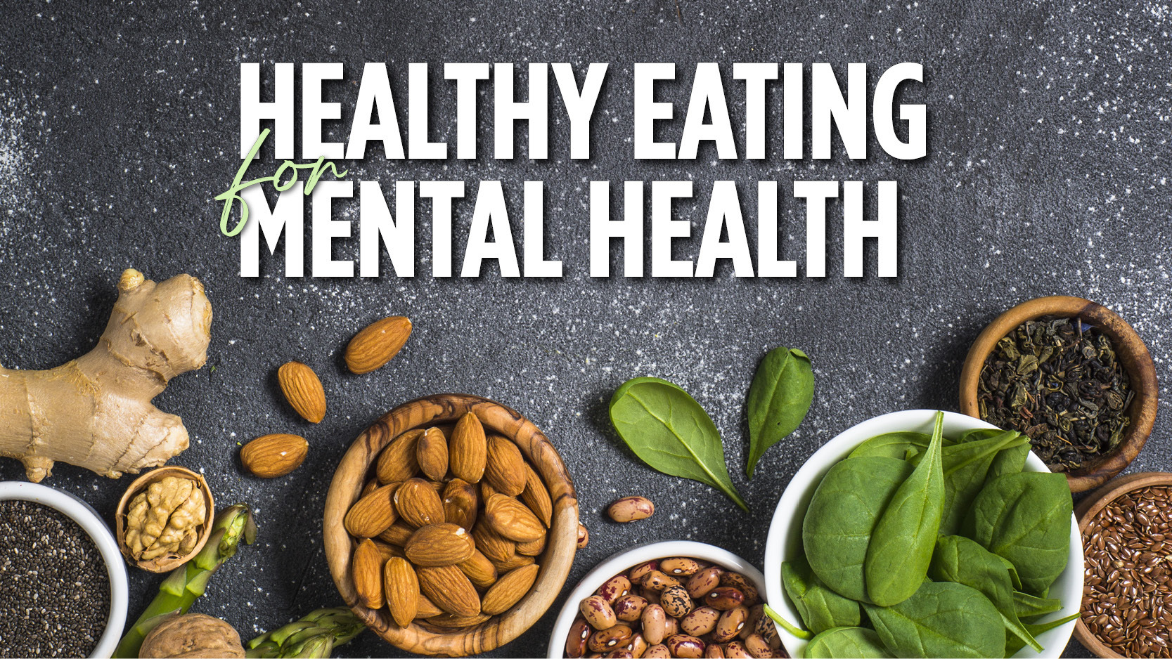 Good Nutrition for Mental Health