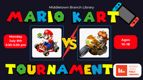 Mario Kart Tournament Teens Tweens 10-18 Ages July 8th 