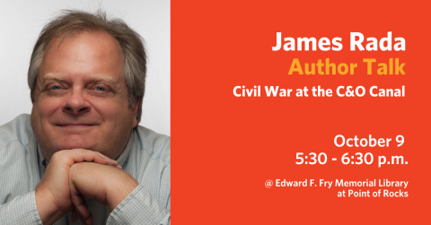 James Rada Author Talk: Civil War @ the C&O Canal 