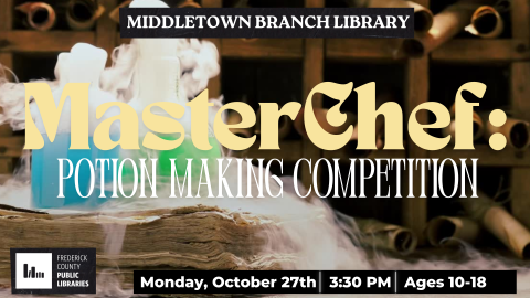 MasterChef: Potion Making Competition, Middletown Library, Monday October 27th at 3:30 pm, Ages 10-18