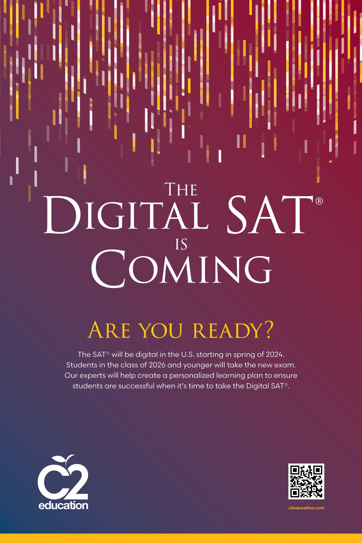 text says "the digital SAT is coming" and there is a C2 education logo in the bottom left corner 