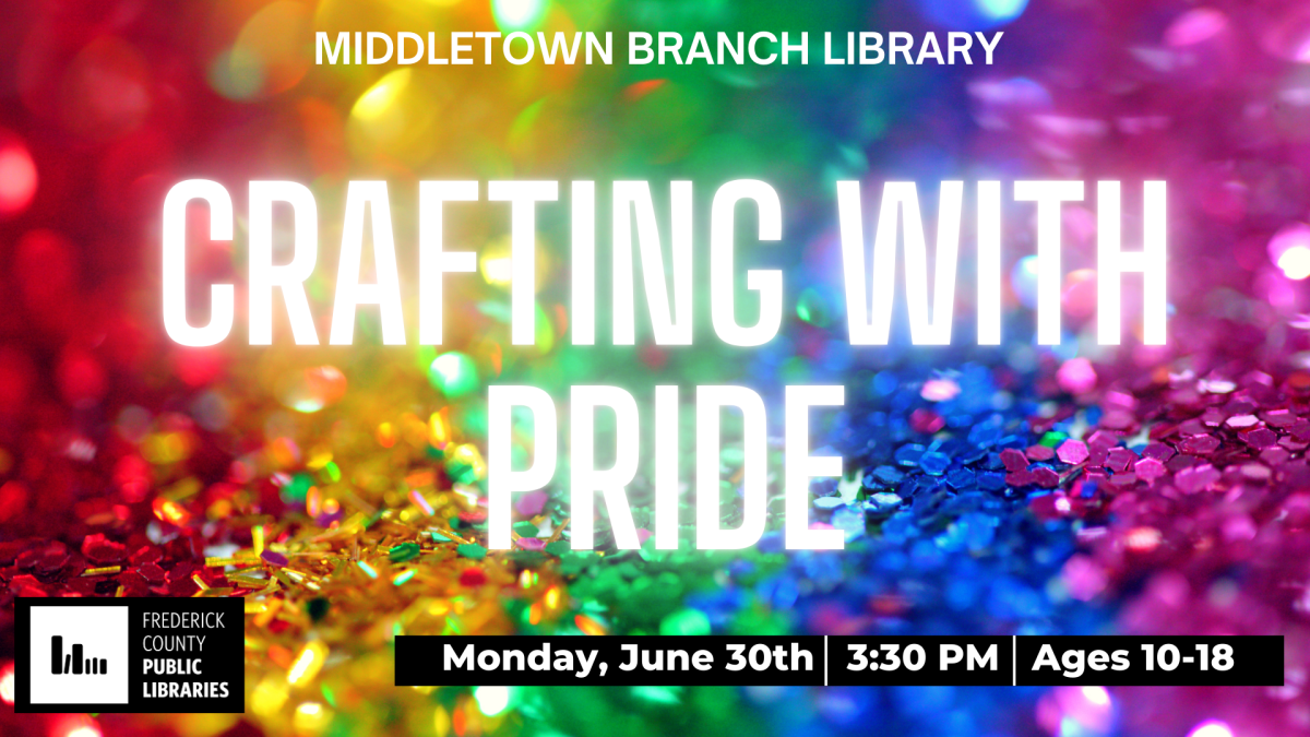 Crafting with Pride, Middletown Library, Ages 10 to 18, Monday, June 30th from 3:30 pm to 4:30 pm