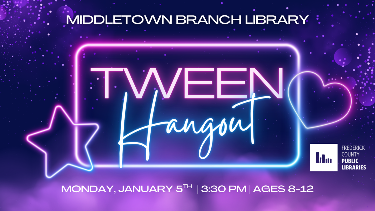 Tween Hangout Monday January 5th Ages 8 to 12 from 3:30 pm to 4:30 pm at the Middletown Branch 